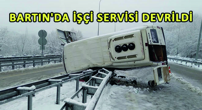 Bartın'da İşçi Servisi Devrildi