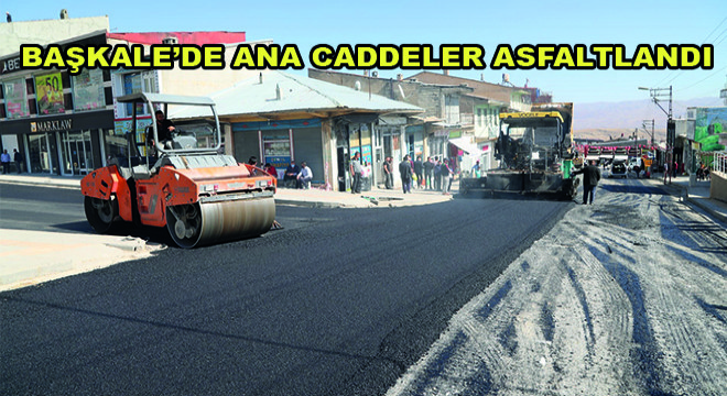 Başkale’de Ana Caddeler Asfaltlandı