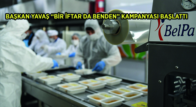 Başkan Yavaş 'Bir İftar da Benden' Kampanyası Başlattı
