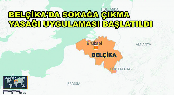 Belçika'da Sokağa Çıkma Yasağı Uygulaması Başlatıldı