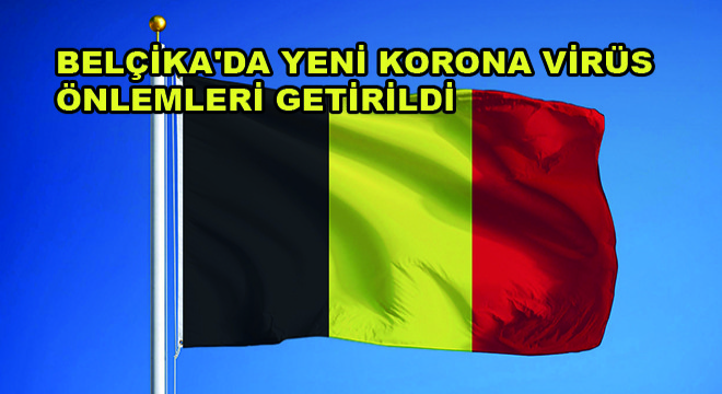 Belçika'da Yeni Korona Virüs Önlemleri Getirildi