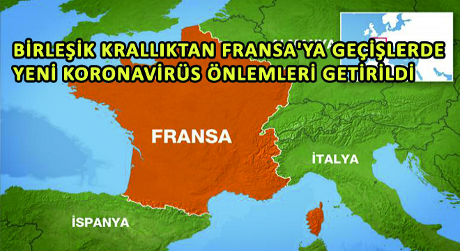 Birleşik Krallıktan Fransa'ya Geçişlerde Yeni Koronavirüs Önlemleri Getirildi