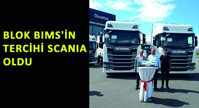 Blok Bims'in Tercihi Scania Oldu
