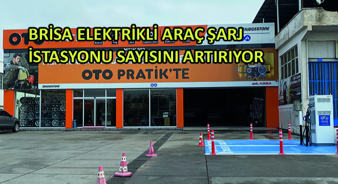 Brisa Elektrikli Araç Şarj İstasyonu Sayısını Artırıyor