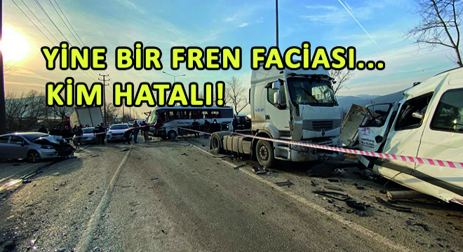 Bursa'da Freni Tutmayan Tır Dehşet Saçtı