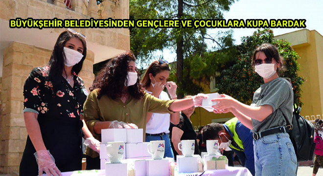 Büyükşehir Belediyesinden Gençlere ve Çocuklara Kupa Bardak