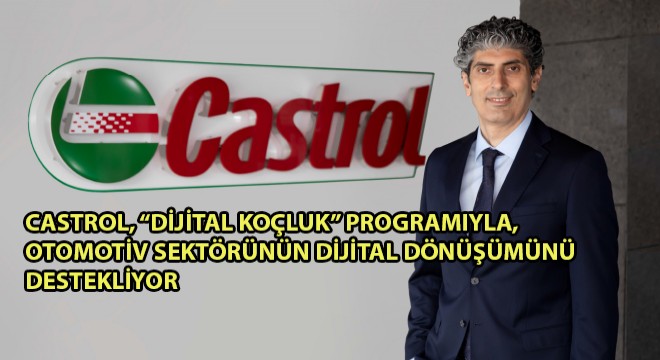 Castrol, Dijital Koçluk Programıyla, Otomotiv Sektörünün Dijital Dönüşümünü Destekliyor