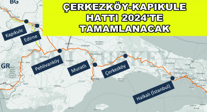 Çerkezköy-Kapıkule Hattı 2024'te Tamamlanacak