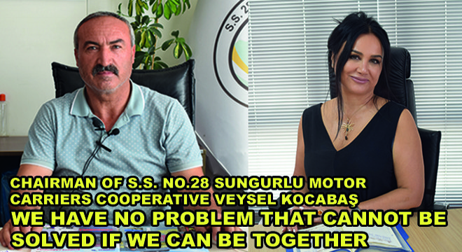 Chairman Of S.S. No.28 Sungurlu Motor Carriers Cooperative Veysel Kocabaş,