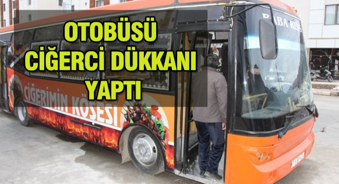 Ciğerlerini Otobüste Pişiriyor