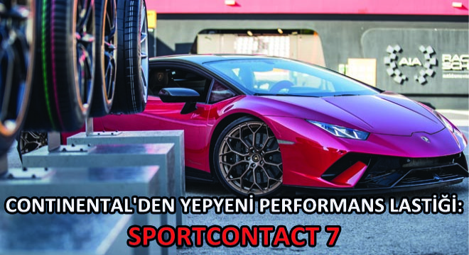 Continental'den Yepyeni Performans Lastiği: Sportcontact 7