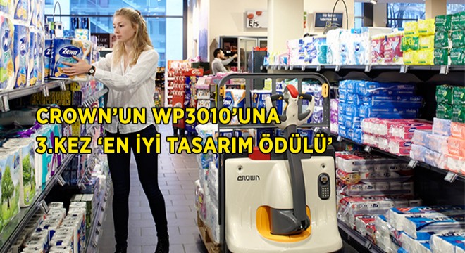 Crown'un WP3010 Elektrikli İstifleyicisi 3.Kez ‘En İyi Tasarım Ödülü' Aldı