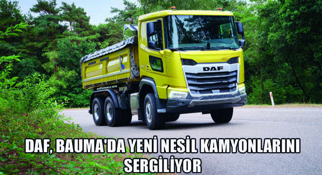 DAF, Bauma'da Yeni Nesil Construction Kamyonlarını Sergiliyor