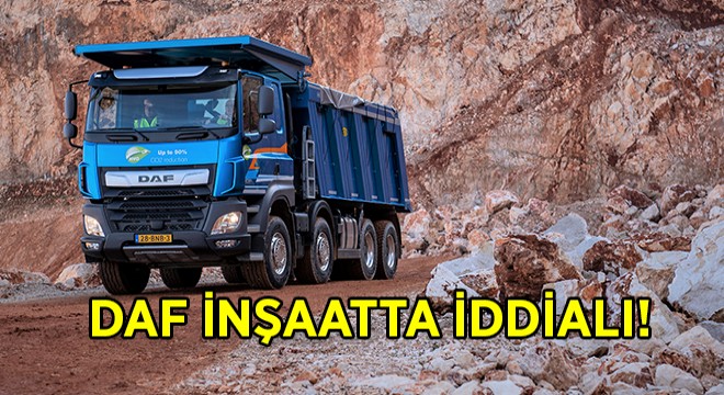 DAF, GÖZÜNÜ İNŞAATA DİKTİ