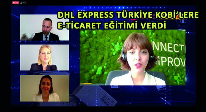 DHL Express Türkiye, KOBİ'lere E-Ticaret Eğitimi Verdi