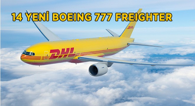 DHL Express Uçak Filosunu Yeniliyor