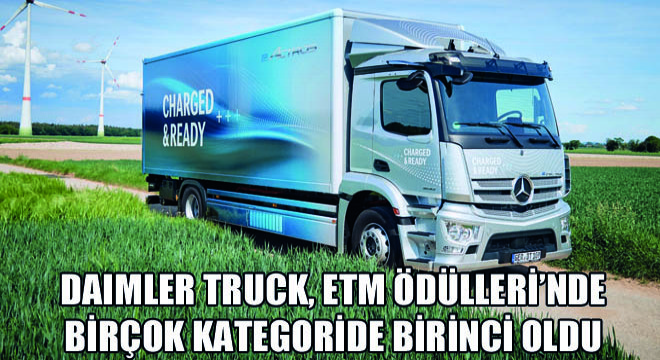 Daimler Truck, ETM Ödülleri'nde Birçok Kategoride Birinci Oldu