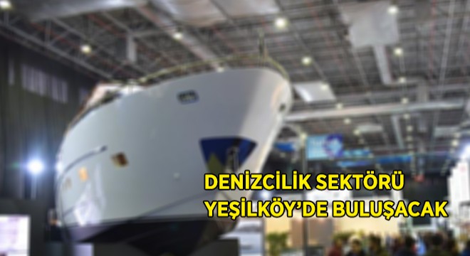 Deniz Tutkunları Yeşilköy'de Buluşacak