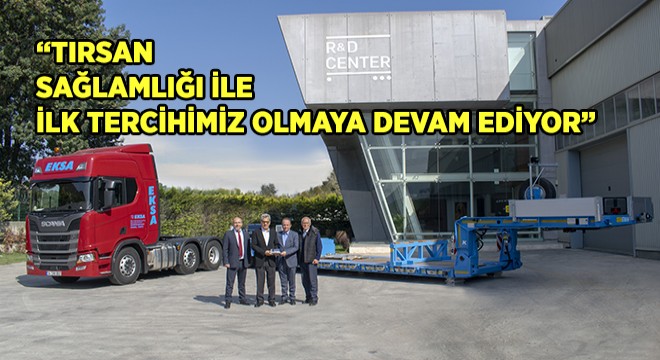 EKSA'nın Tercihi Yine Tırsan Oldu!