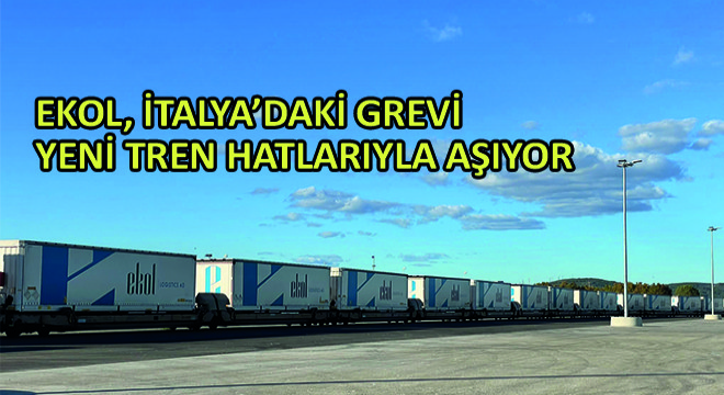 Ekol, İtalya'daki Grevi Yeni Tren Hatlarıyla Aşıyor