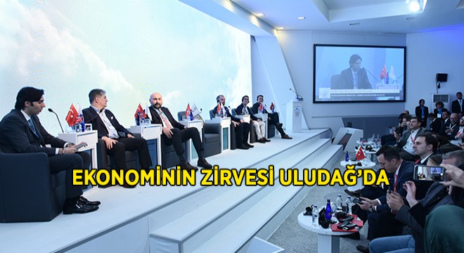 Ekonominin Zirvesi Bir Kez Daha Uludağ'da Buluştu