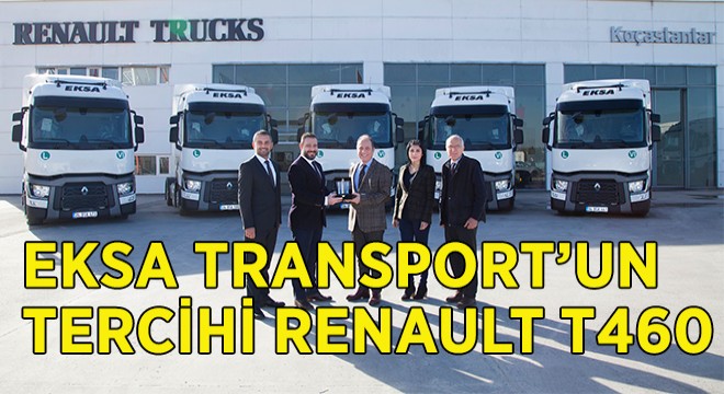 Eksa Transport'un Tercihi Renault Trucks