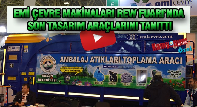 Emi Çevre Makinaları'ndan Son Tasarım Araçlar