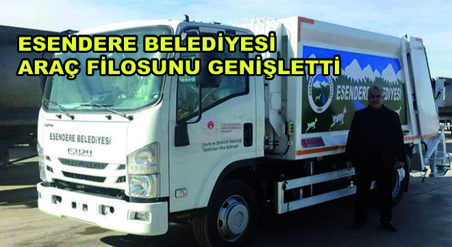 Esendere Belediyesi Araç Filosunu Genişletti