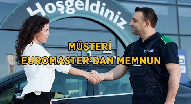 Euromaster, Müşteri Memnuniyetinde Yüzde 99'luk Oranı Yakaladı!