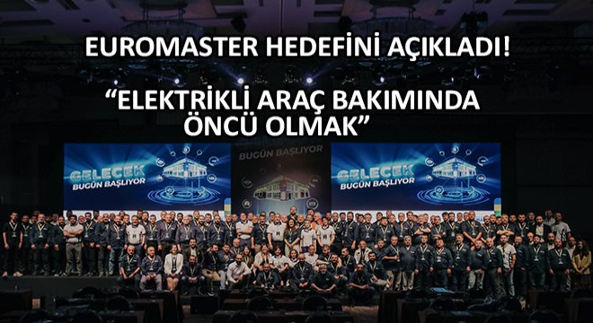 Euromaster'ın Hedefi, Elektrikli Araç Bakımında Öncü Olmak