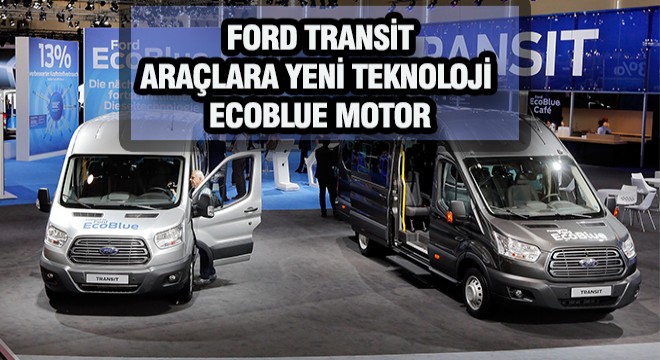 Ford'tan Yeni EcoBlue Motor