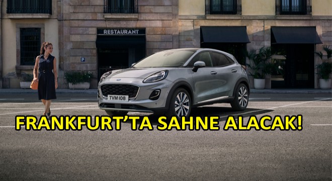 Ford'un, Puma Titanyum X'i Frankfurt'ta Sahne Alacak