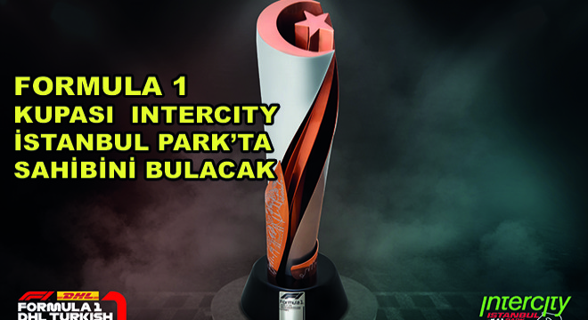 Formula 1 Kupası Intercity İstanbul Park'ta Sahibini Bulacak