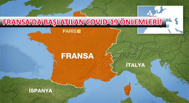 Fransa'da Başlatılan Covid-19 Önlemleri!