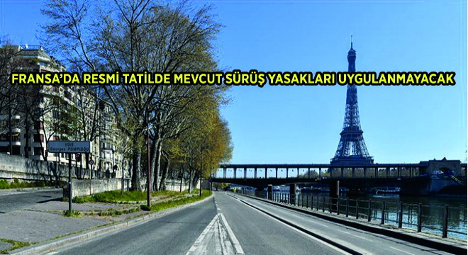 Fransa'da Resmi Tatilde Mevcut Sürüş Yasakları Uygulanmayacak