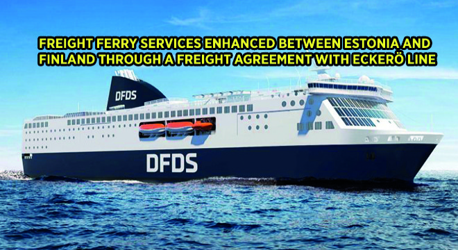 Freight Ferry Services Enhanced Between Estonia And Finland Through A Freight Agreement With Eckerö Line