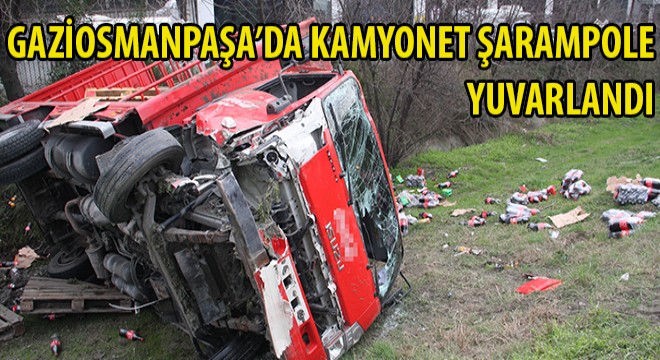 Gaziosmanpaşa’da Kamyonet Şarampole Yuvarlandı!