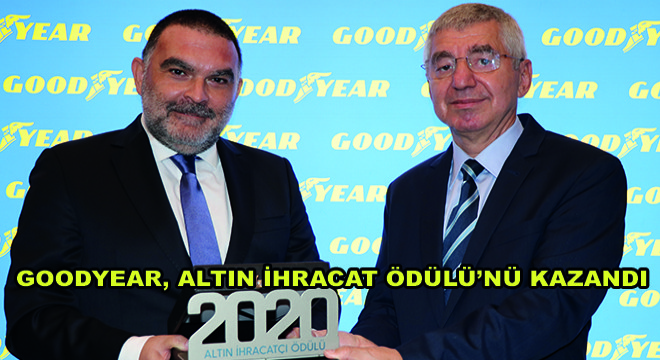 Goodyear, Altın İhracat Ödülü'nü Kazandı