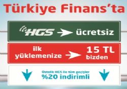 HGS'ye Türkiye Finans'tan hızlı ve kârlı çözüm