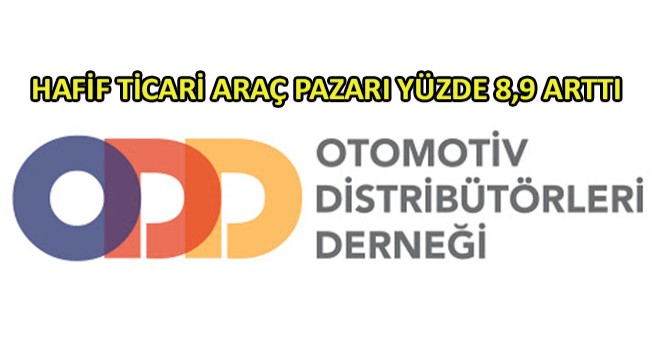 Hafif Ticari Araç Pazarı Yüzde 8,9 Arttı