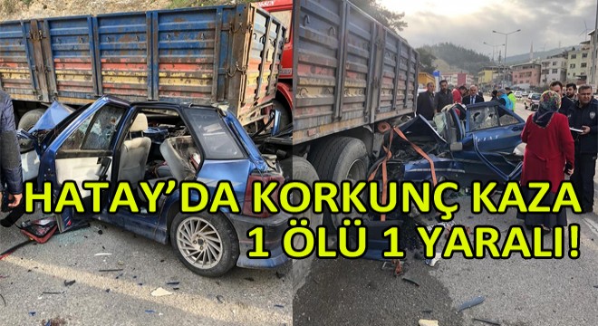 Hatay'da Korkunç Kaza!