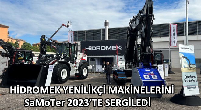 Hidromek Yenilikçi Makinelerini Samoter 2023'te Sergiledi
