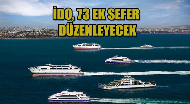 İDO'dan Ek Sefer