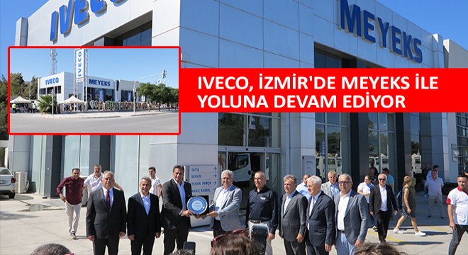 IVECO, İzmir'de Meyeks ile Yoluna Devam Ediyor