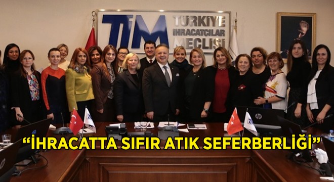 İhracatta Sıfır Atık Seferberliği