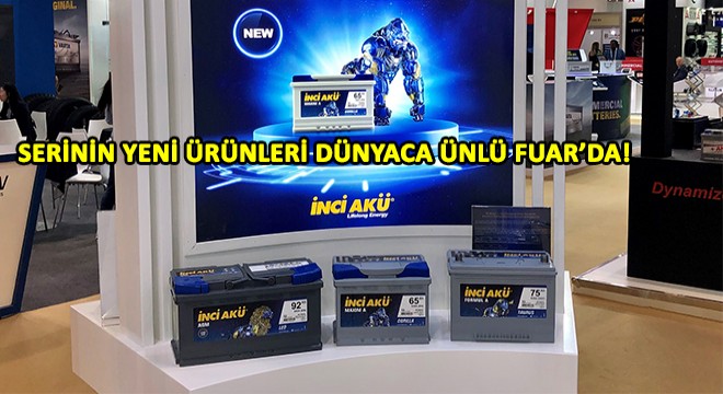 İnci Akü'nün Maxim A'sı Dubai'de Tanıtıldı