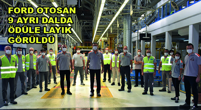 İş Sağlığı ve Güvenliğinde Ford Otosan 9 Ayrı Dalda Ödüle Layık Görüldü