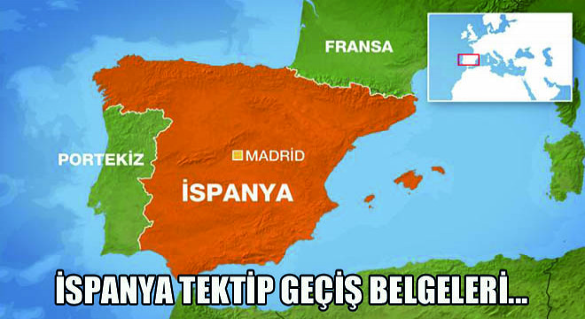 İspanya Tektip Geçiş Belgeleri…