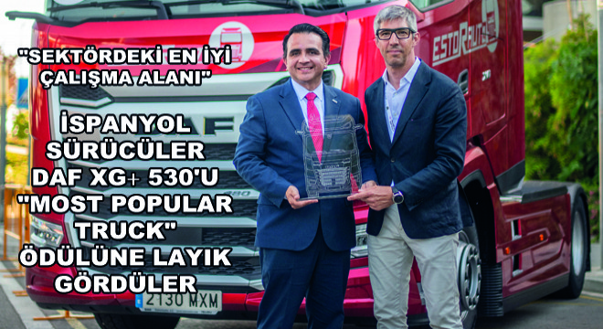 İspanyol Sürücüler DAF XG+ 530'u 'Most Popular Truck' Ödülüne Layık Gördüler