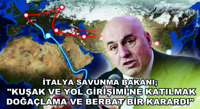 İtalya Savunma Bakanı; 'İpek Yolu'na Katılmak Doğaçlama Ve Berbat Bir Karardı'